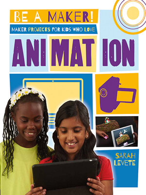 cover image of Maker Projects for Kids Who Love Animation